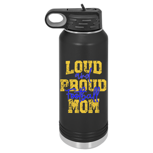 Loud & Proud Football Mom — 32 oz sample bottle